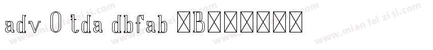 adv O tda dbfab 7B字体转换